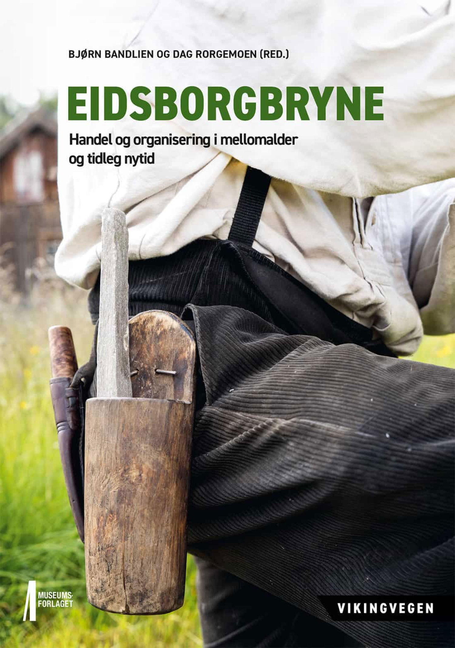 Eidsborgbryne. Utmarksressurs og handelsvare i vikingtid og mellomalder